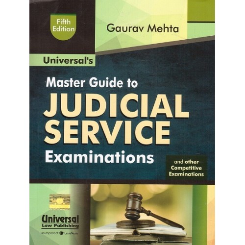 Universal's Master Guide to Judicial Service Examinations 2017 & Other Competitive Examinations by Gaurav Mehta [JMFC]